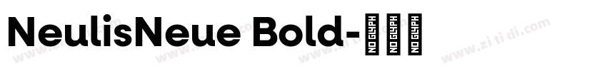 NeulisNeue Bold字体转换
